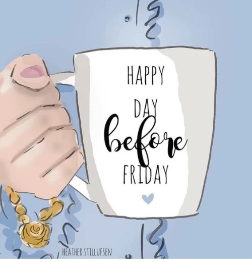 happy day before friday written on a mug